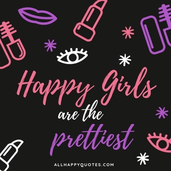 all happiness quotes happy girls