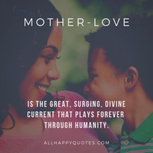 109 Strong Mother Quotes with Beautiful Motherly Images