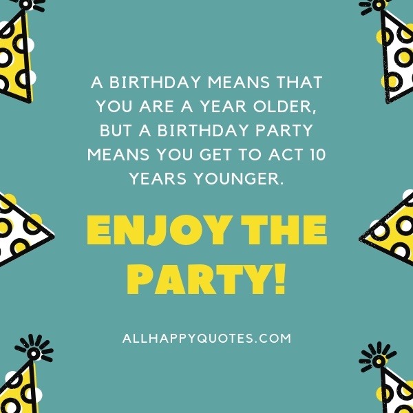 Birthday Party Quotes