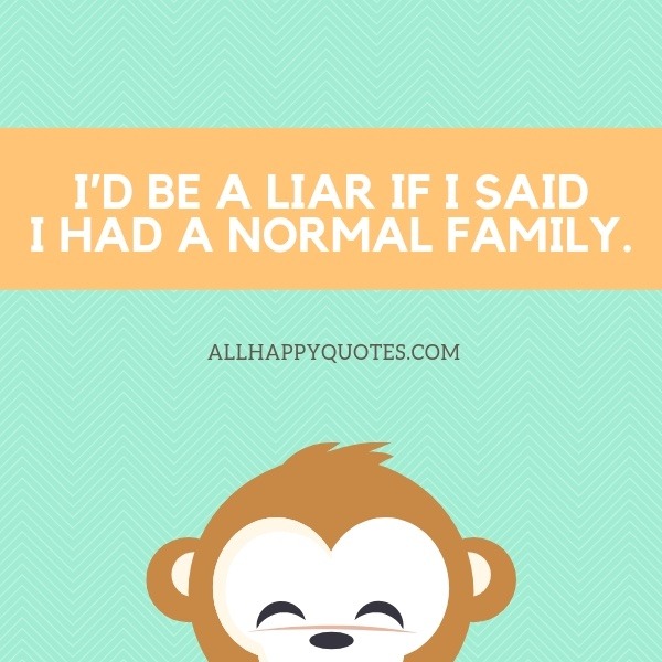 Crazy Family Quotes