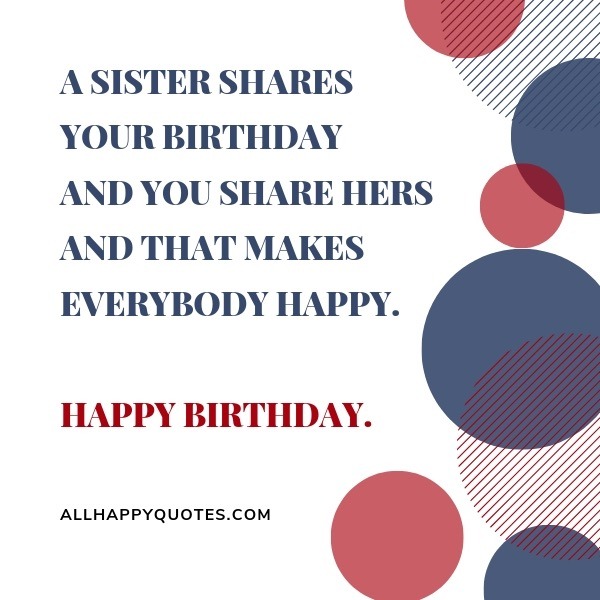 Happy Birthday To My Sister Quotes