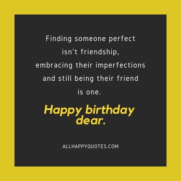 Happy Birthday Wishes For Friend Quotes
