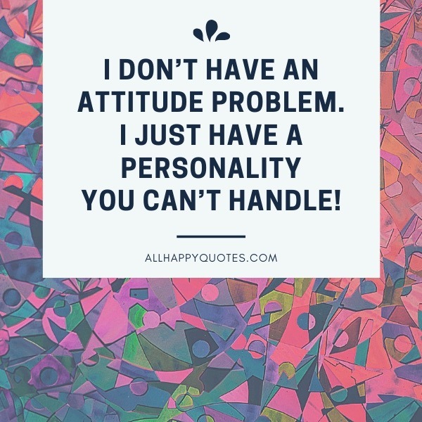 Attitude Quotes About Myself
