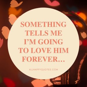 57 Cute Love Quotes for the Cutest in your Life