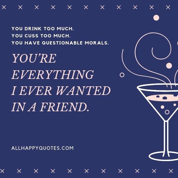 Funny Quotes About Drinking With Friends