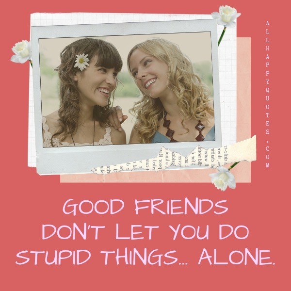 Good Friend Quotes Funny