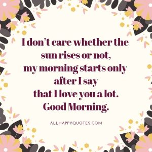 121 Good Morning Love Quotes Approved by Super-Happy Couples