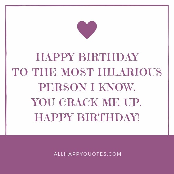 Happy Birthday Funny Quotes For Friends
