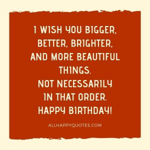 51 Happy Birthday Quotes for Friends to Make them Happy