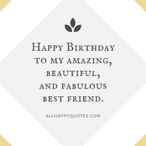 51 Happy Birthday Quotes for Friends to Make them Happy