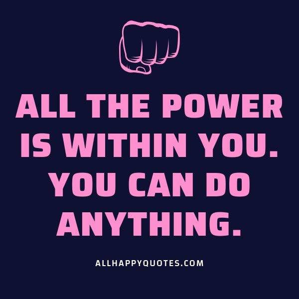 all the power is within you