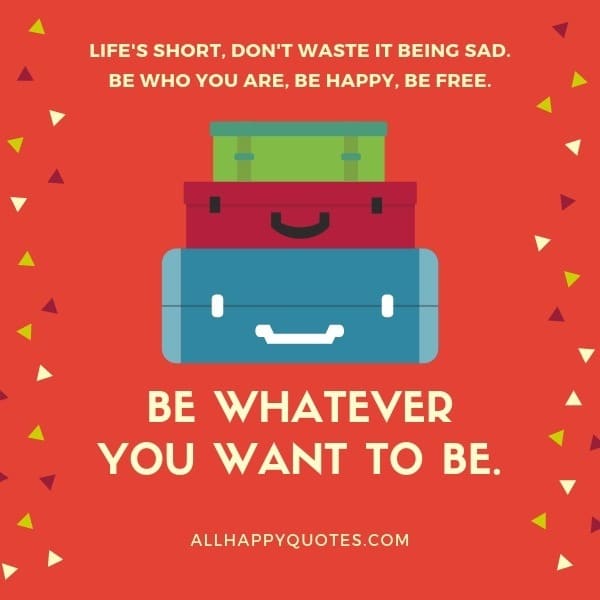 Happy Life Quotes And Sayings