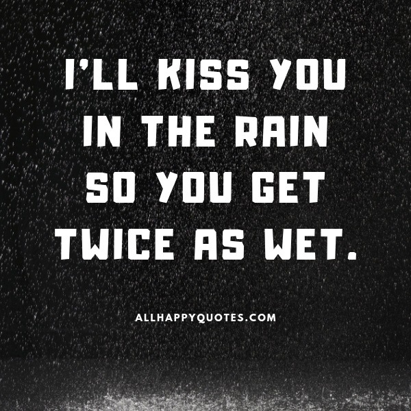 I'Ll Kiss You In The Rain