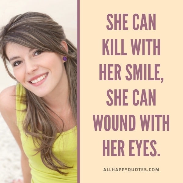 she can wound with her eyes