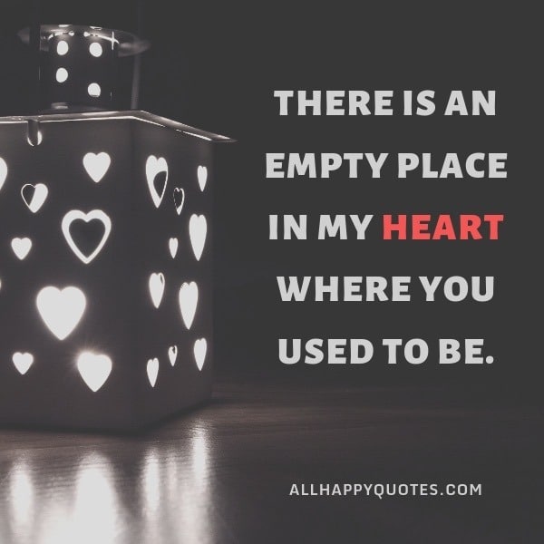there is an empty place in my heart
