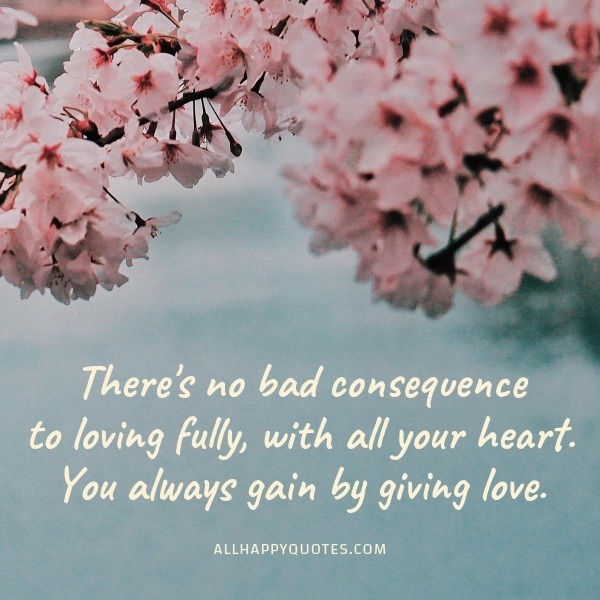 there no bad consequences to loving