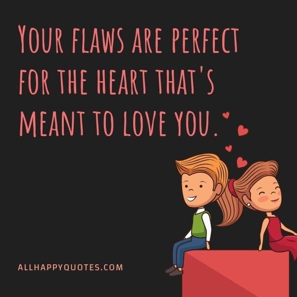 your flaws are perfect