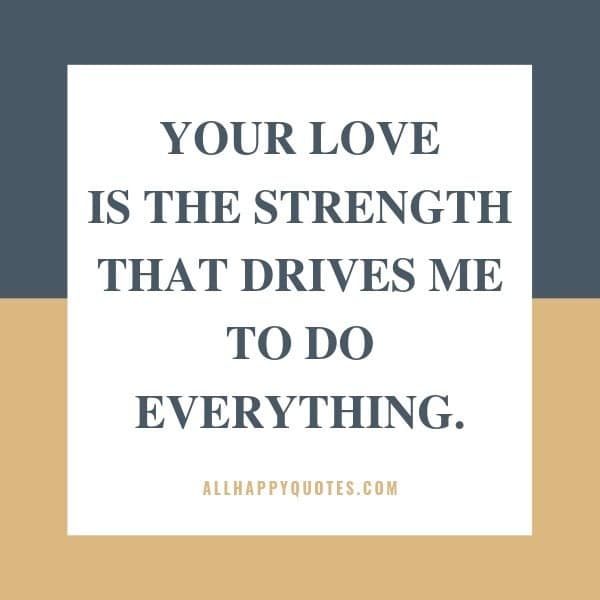 your love is the strength