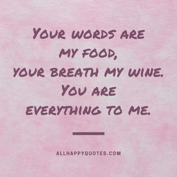 your words are my food