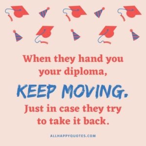 67 Graduation Quotes that are Funny yet Empowering