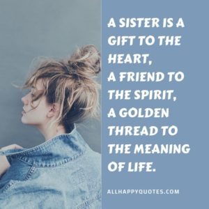 67 Meaningful Sister Quotes Funny Enough To Make You Laugh