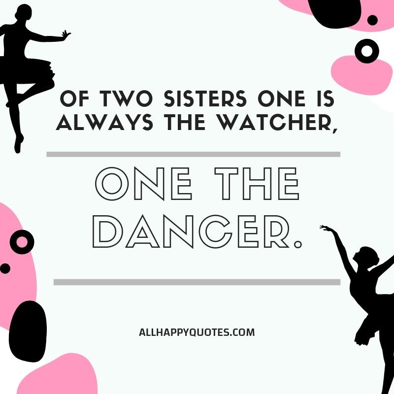 67 Meaningful Sister Quotes funny enough to make you Laugh