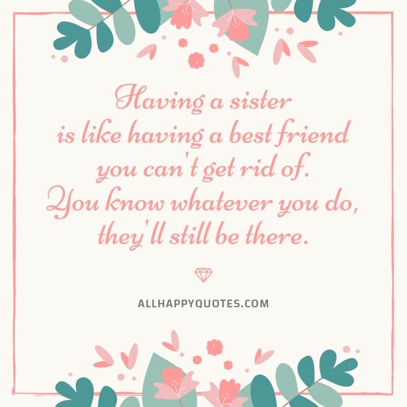 67 Meaningful Sister Quotes funny enough to make you Laugh