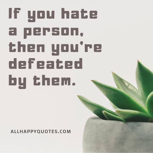 if you hate a person
