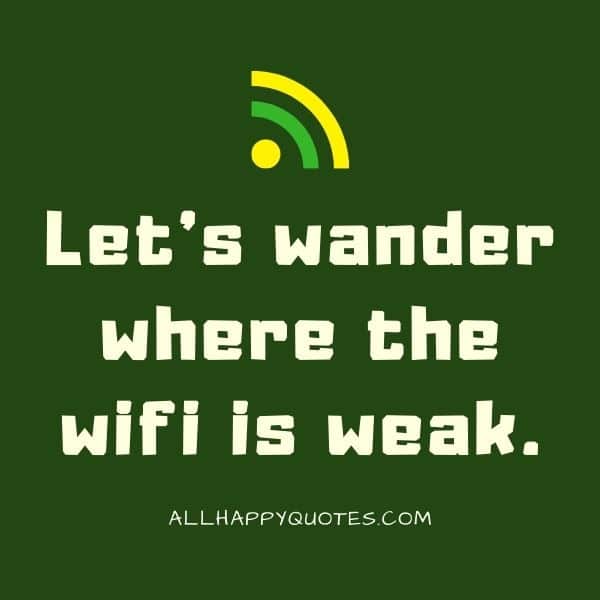 where the wifi is weak