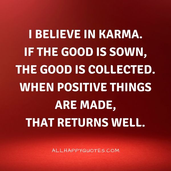 believe in karma quotes