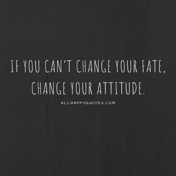 if you cant change your fate