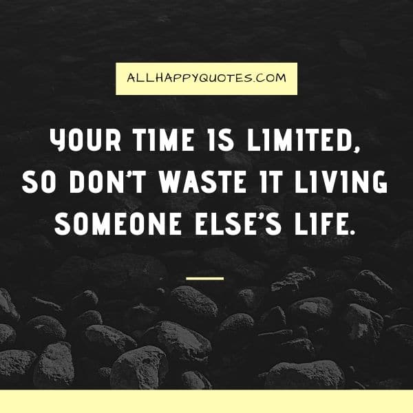 your time is limited