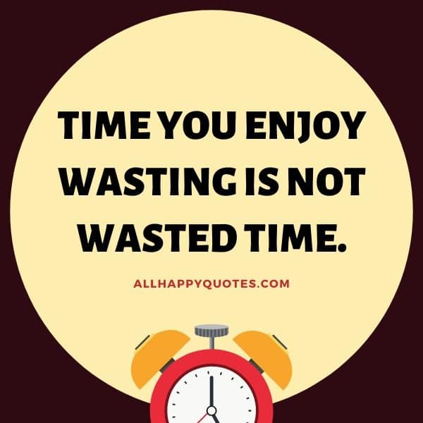 wasted time